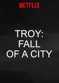 Troya: caída de una ciudad